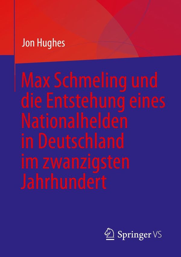 Max Schmeling und die Entstehung eines Nationalhelden in Deutschlan...