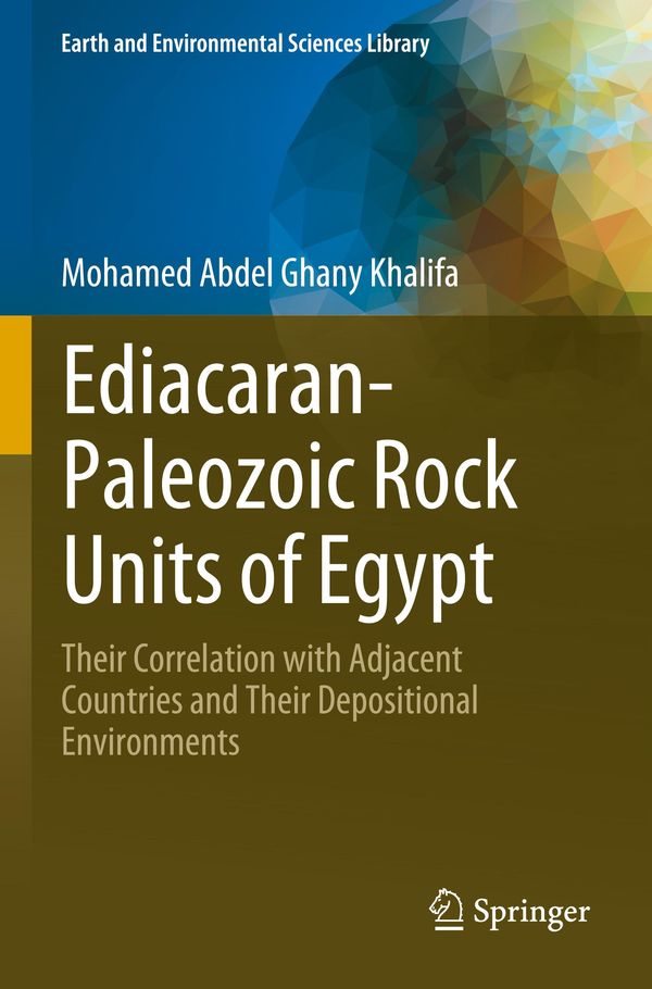 Ediacaran-Paleozoic Rock Units of Egypt - Mohamed Abdel Ghany Khalifa