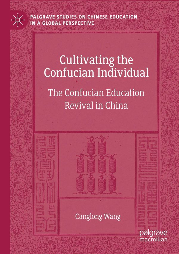 Cultivating the Confucian Individual - Canglong Wang (Buch)
