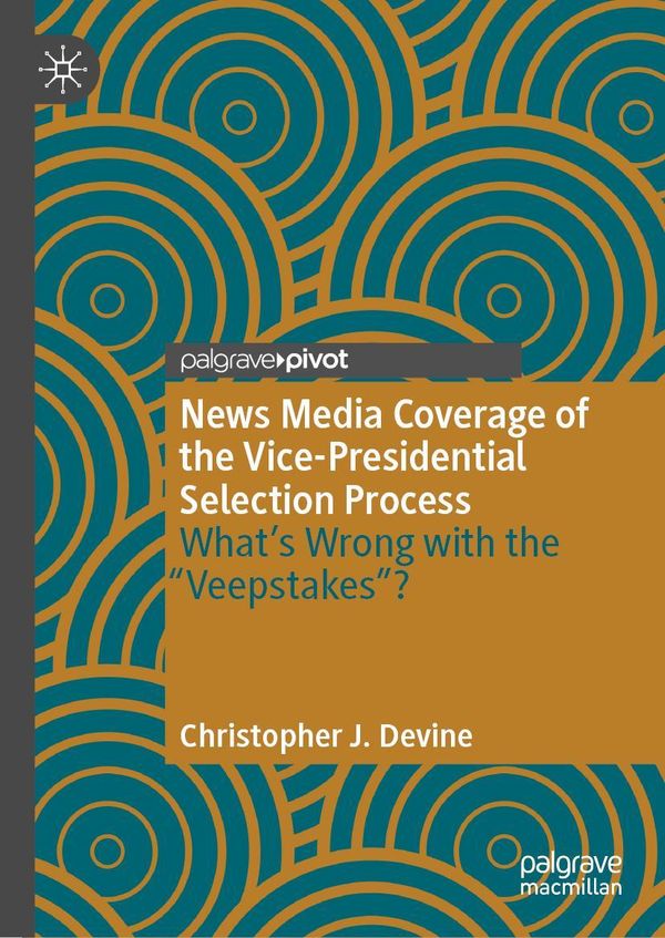 News Media Coverage of the Vice-Presidential Selection Process (Buch)