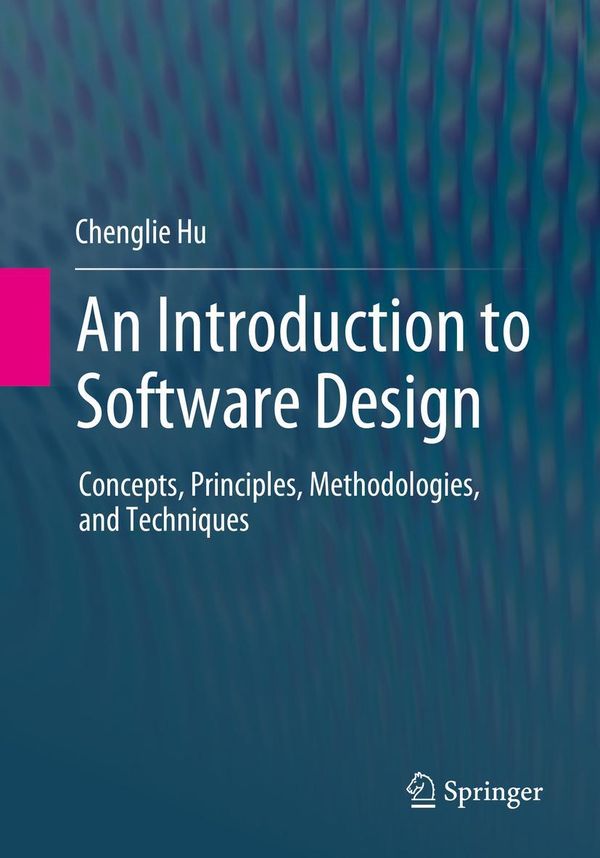 An Introduction to Software Design - Chenglie Hu (Buch)