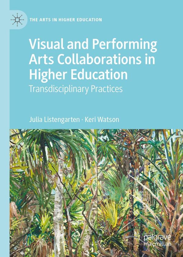 Visual and Performing Arts Collaborations in Higher Education (Buch)
