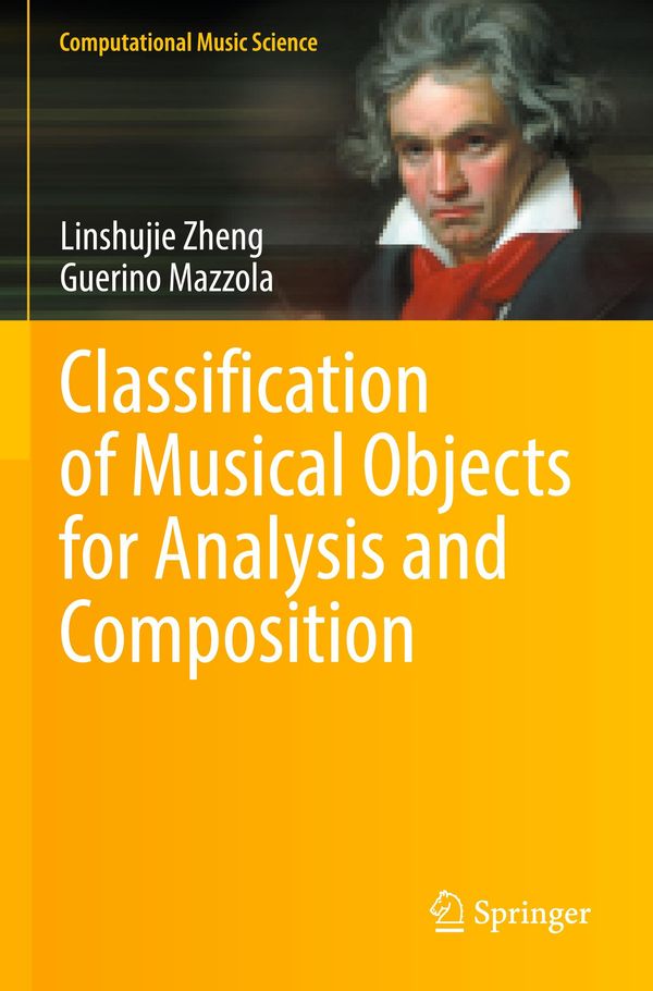 Classification of Musical Objects for Analysis and Composition (Buch)