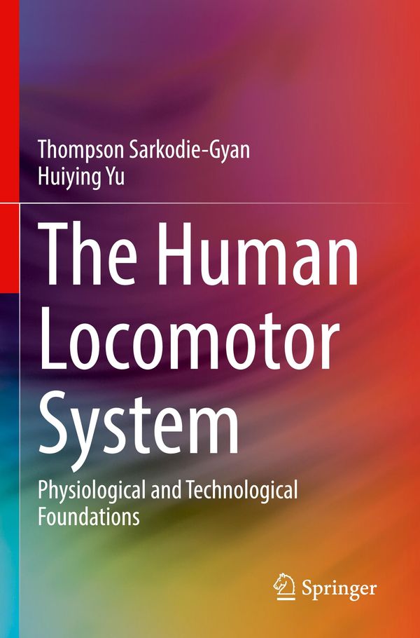 The Human Locomotor System - Thompson Sarkodie-Gyan (Buch)