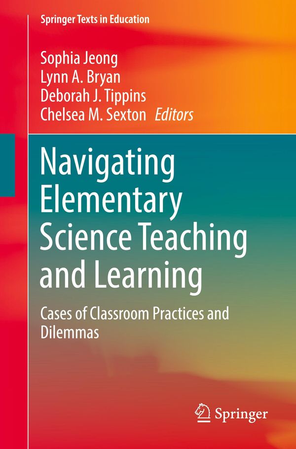Navigating Elementary Science Teaching and Learning