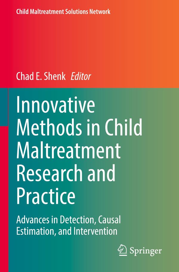 Innovative Methods in Child Maltreatment Research and Practice