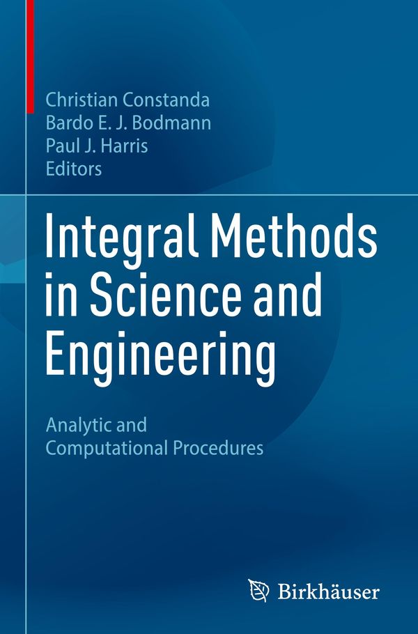 Integral Methods in Science and Engineering