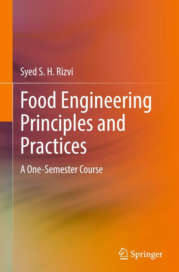Food Engineering Principles and Practices - Syed S. H. Rizvi (Buch)