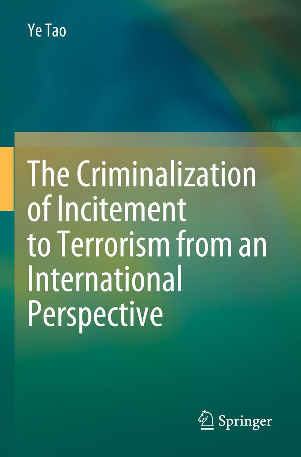 The Criminalization of Incitement to Terrorism from an Internationa...