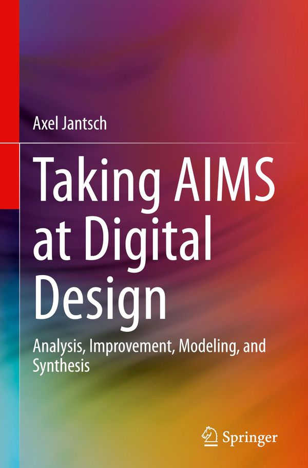 Taking AIMS at Digital Design - Axel Jantsch (Buch)
