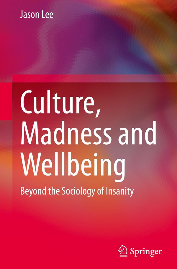 Culture, Madness and Wellbeing - Jason Lee (Buch)