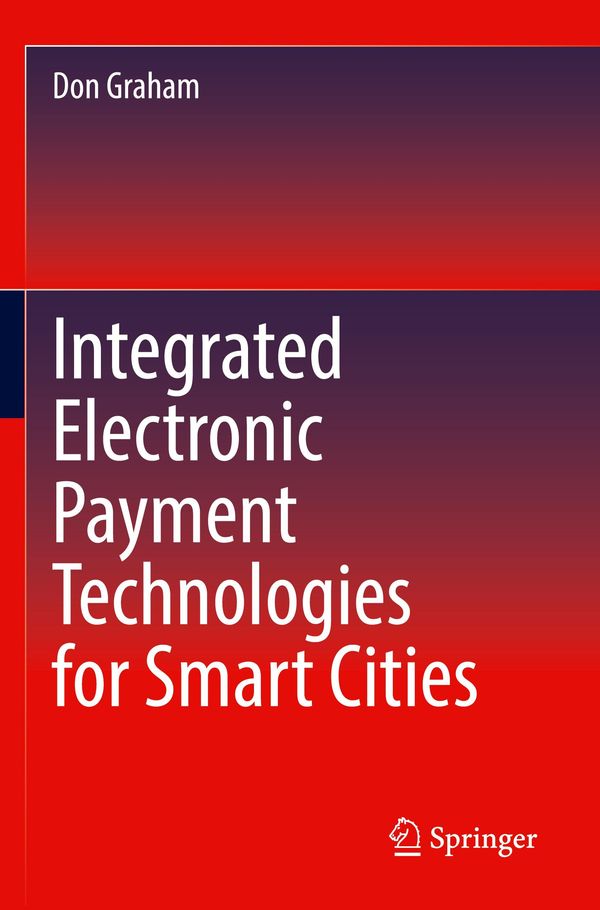 Integrated Electronic Payment Technologies for Smart Cities (Buch)