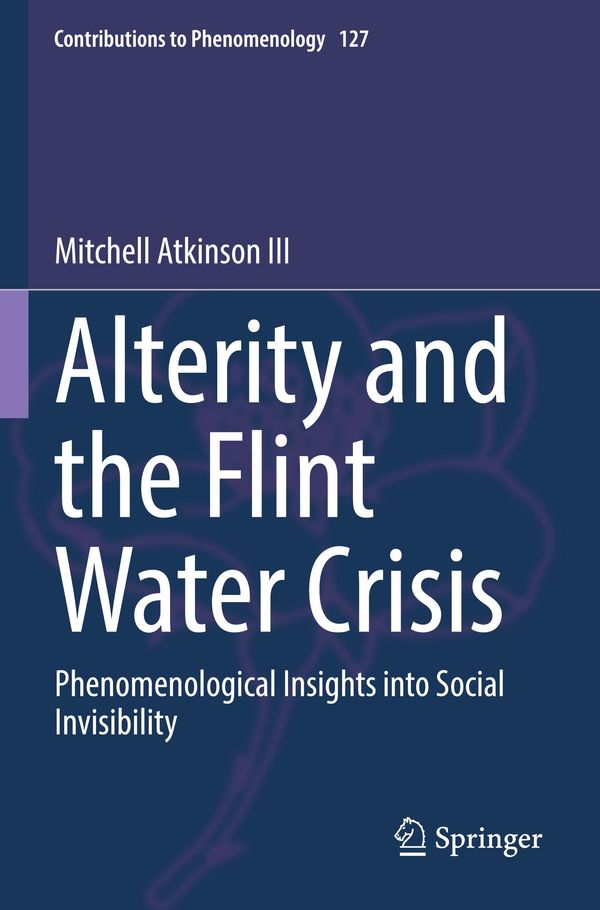 Alterity and the Flint Water Crisis - Mitchell Atkinson III (Buch)