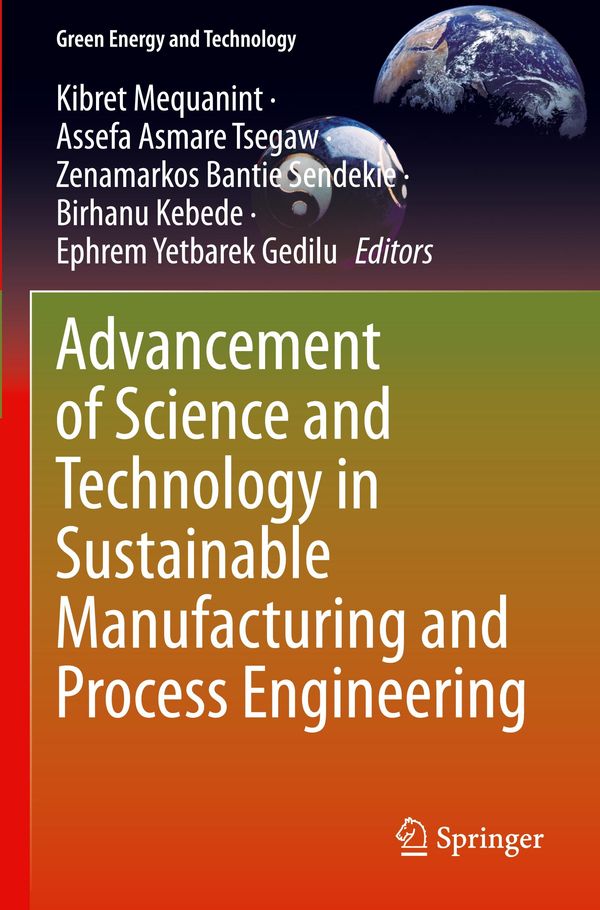 Advancement of Science and Technology in Sustainable Manufacturing and Process Engineering
