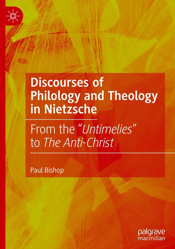 Discourses of Philology and Theology in Nietzsche - Paul Bishop (Buch)