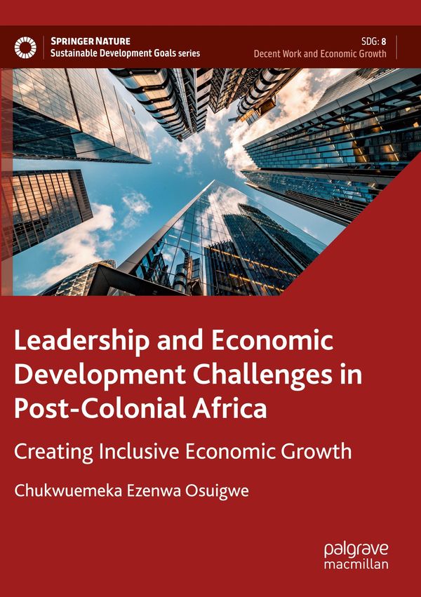 Leadership and Economic Development Challenges in Post-Colonial Afr...