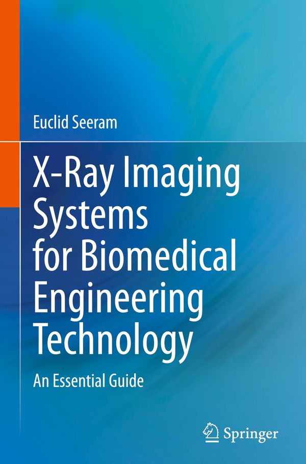 X-Ray Imaging Systems for Biomedical Engineering Technology (Buch)