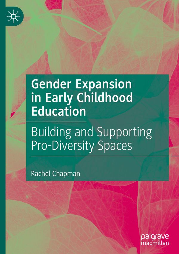 Gender Expansion in Early Childhood Education - Rachel Chapman (Buch)