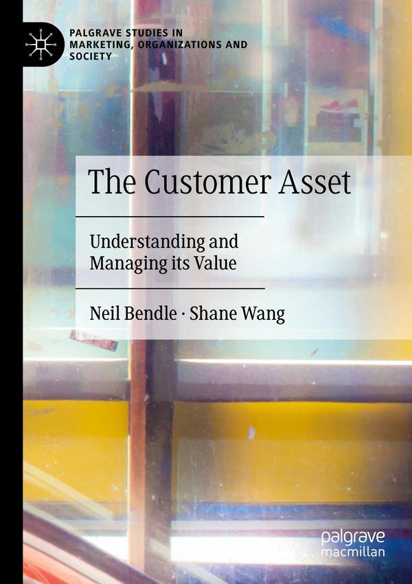The Customer Asset - Neil Bendle (Buch)