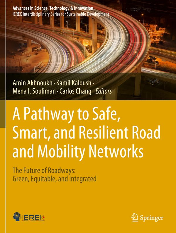 A Pathway to Safe, Smart, and Resilient Road and Mobility Networks