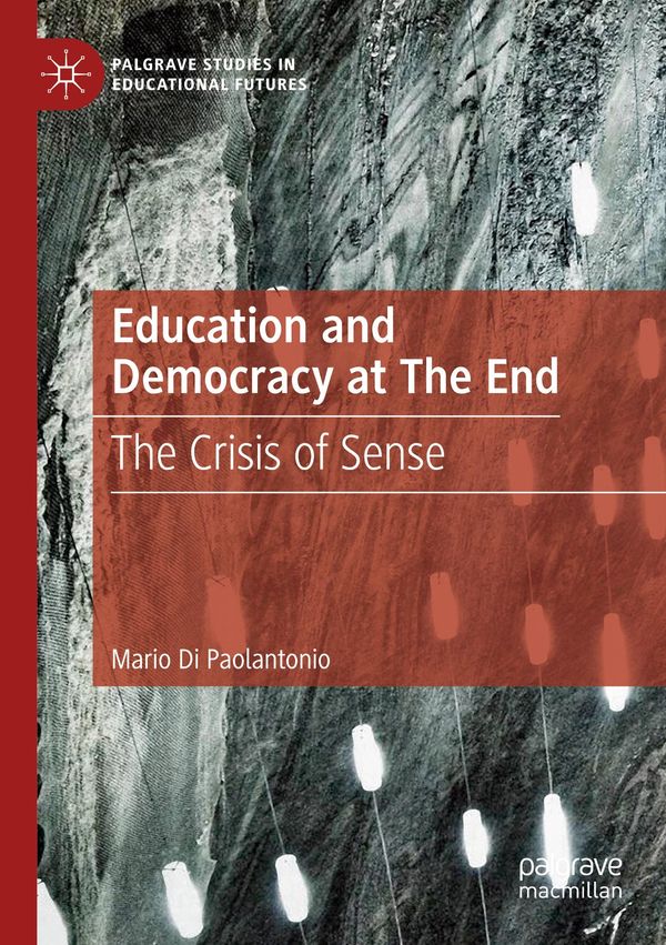Education and Democracy at The End - Mario Di Paolantonio (Buch)