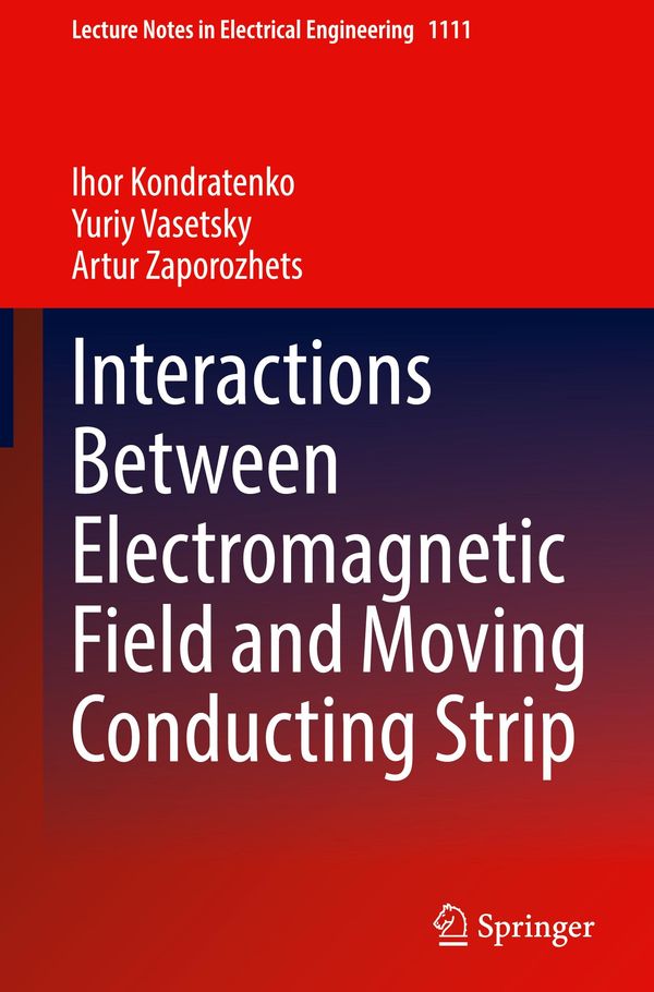 Interactions Between Electromagnetic Field and Moving Conducting St...