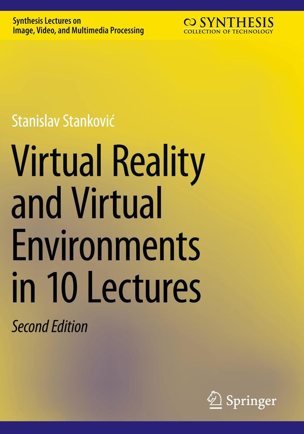 Virtual Reality and Virtual Environments in 10 Lectures (Buch)