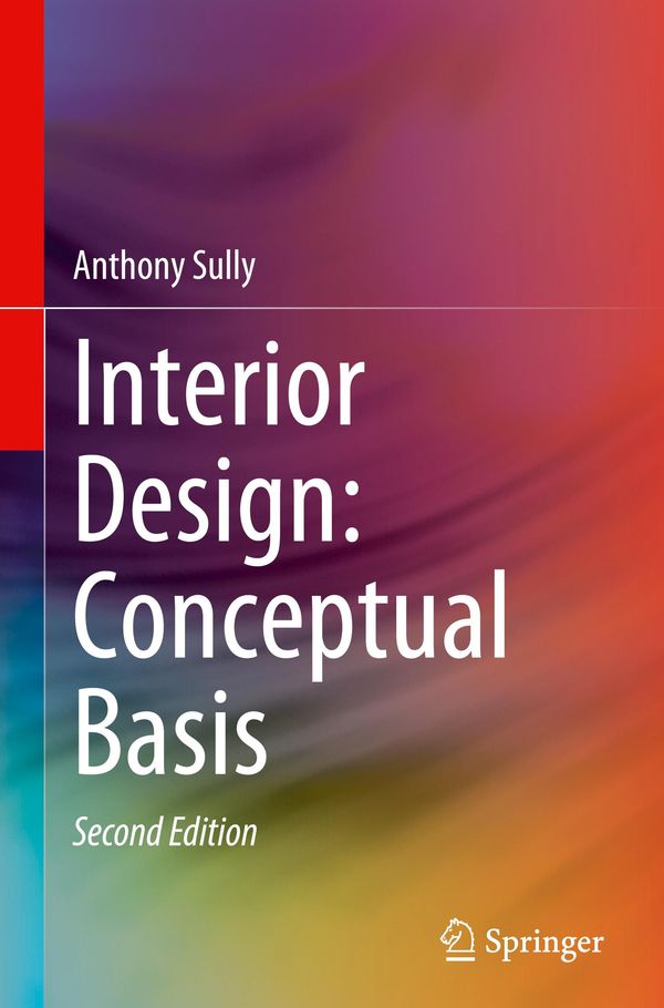 Interior Design: Conceptual Basis - Anthony Sully (Buch)