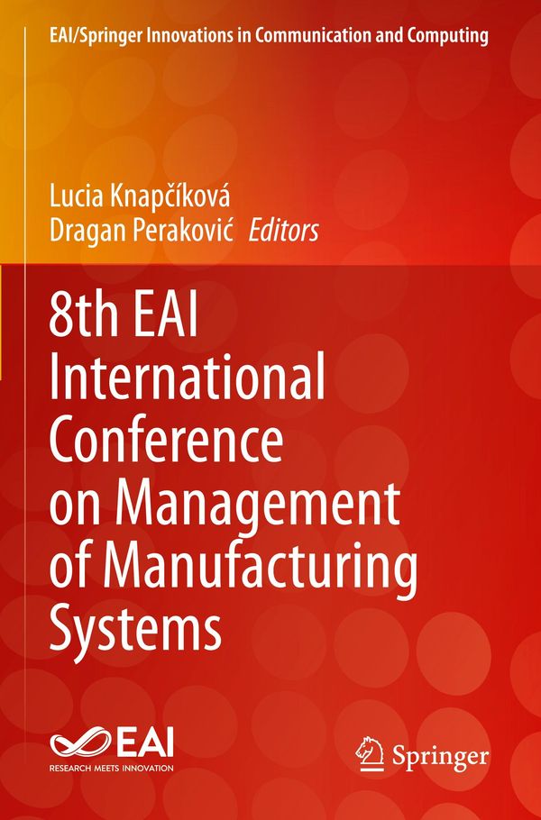 8th EAI International Conference on Management of Manufacturing Systems