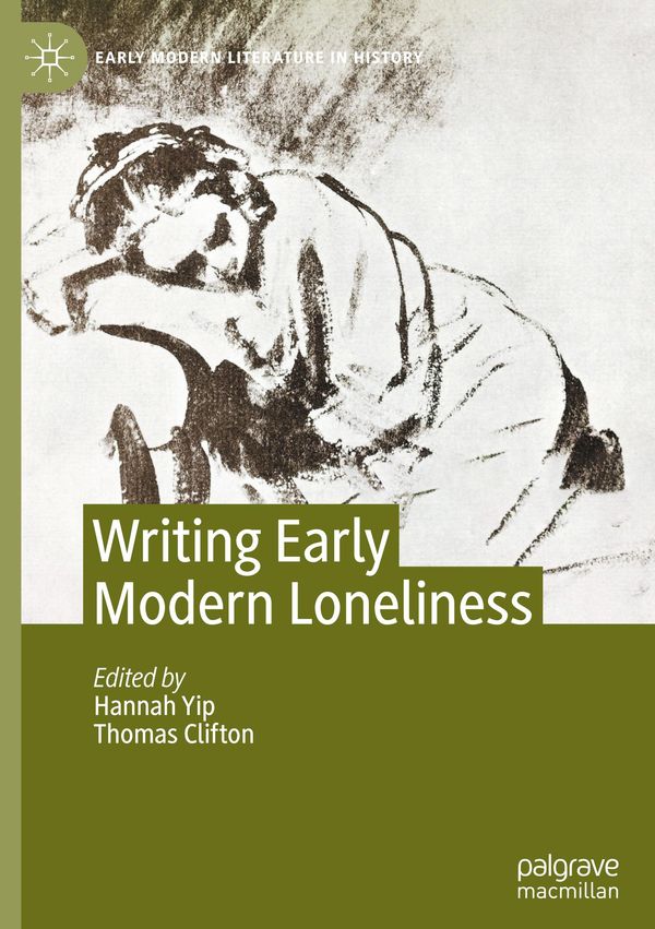 Writing Early Modern Loneliness