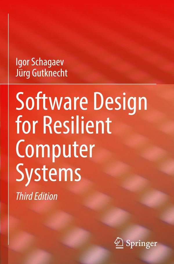 Software Design for Resilient Computer Systems - Igor Schagaev (Buch)