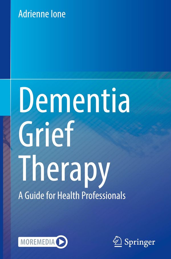 Dementia Grief Therapy - Adrienne Ione (Buch)