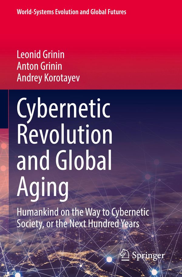 Cybernetic Revolution and Global Aging - Leonid Grinin (Buch)