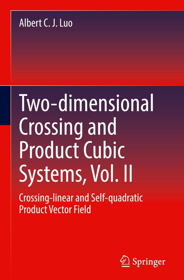 Two-dimensional Crossing and Product Cubic Systems, Vol. II (Buch)