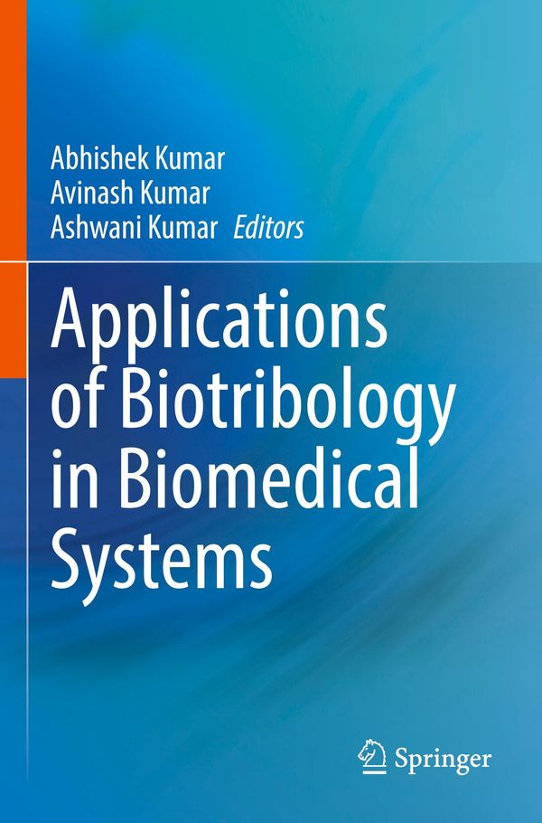 Applications of Biotribology in Biomedical Systems