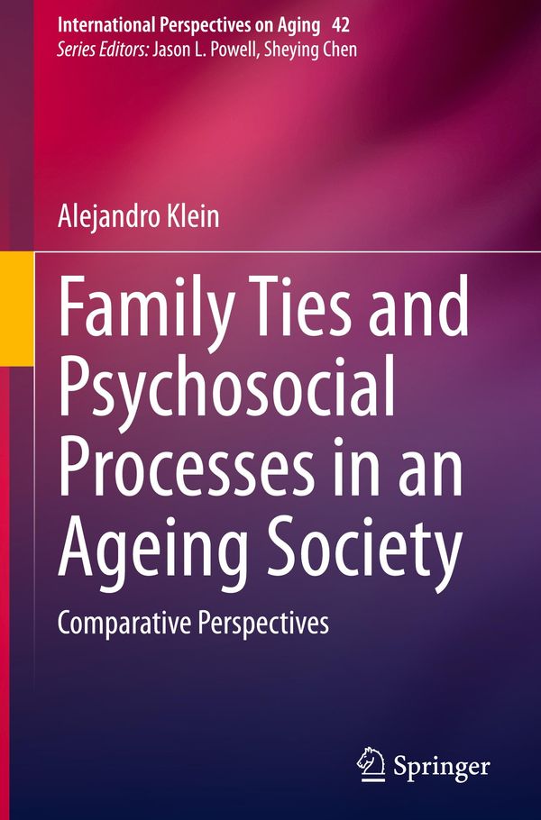 Family Ties and Psychosocial Processes in an Ageing Society (Buch)