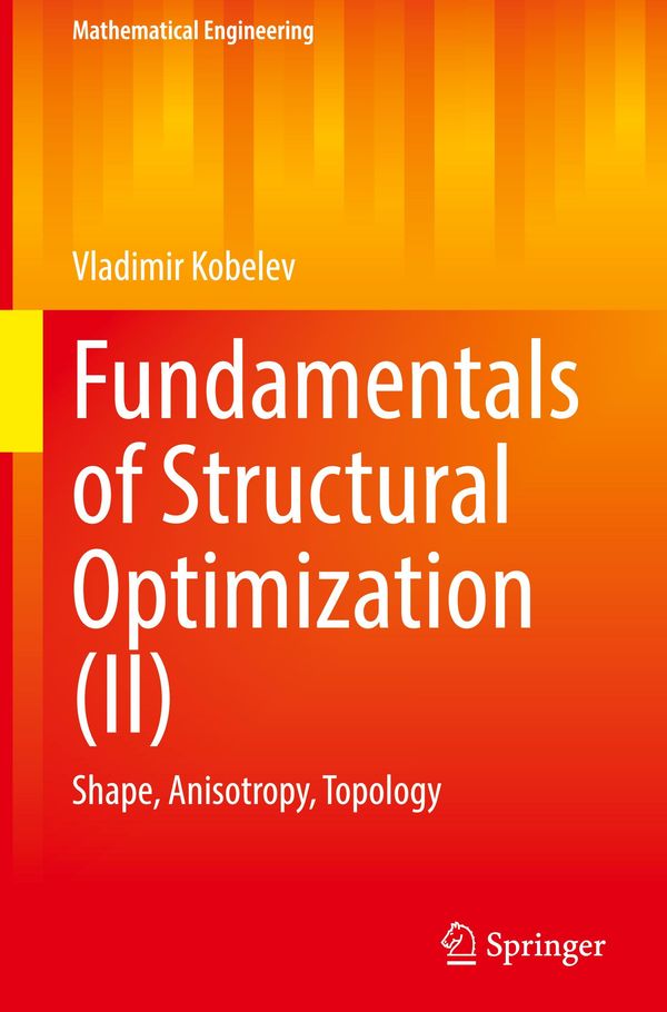 Fundamentals of Structural Optimization (II) - Vladimir Kobelev (Buch)