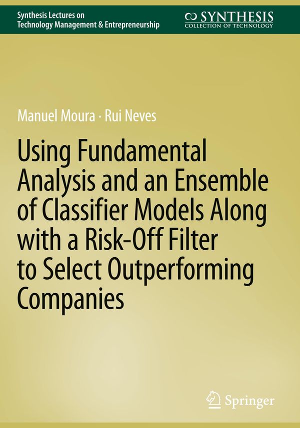 Using Fundamental Analysis and an Ensemble of Classifier Models Alo...