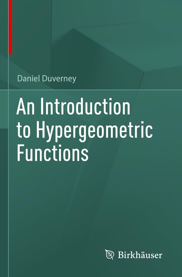 An Introduction to Hypergeometric Functions - Daniel Duverney (Buch)