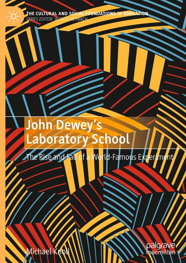John Deweys Laboratory School - Michael Knoll (Buch)