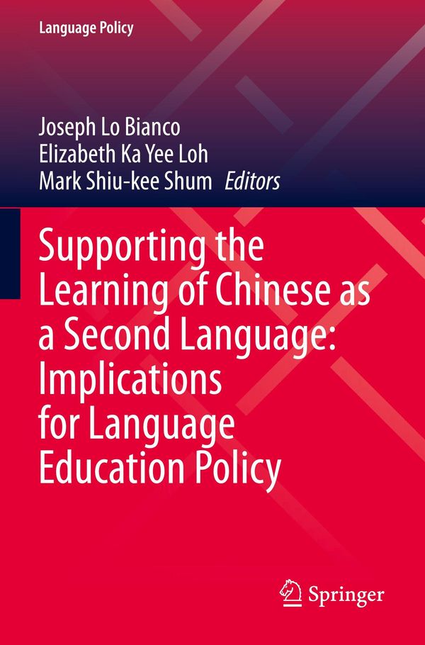 Supporting the Learning of Chinese as a Second Language: Implications for Language Education Policy