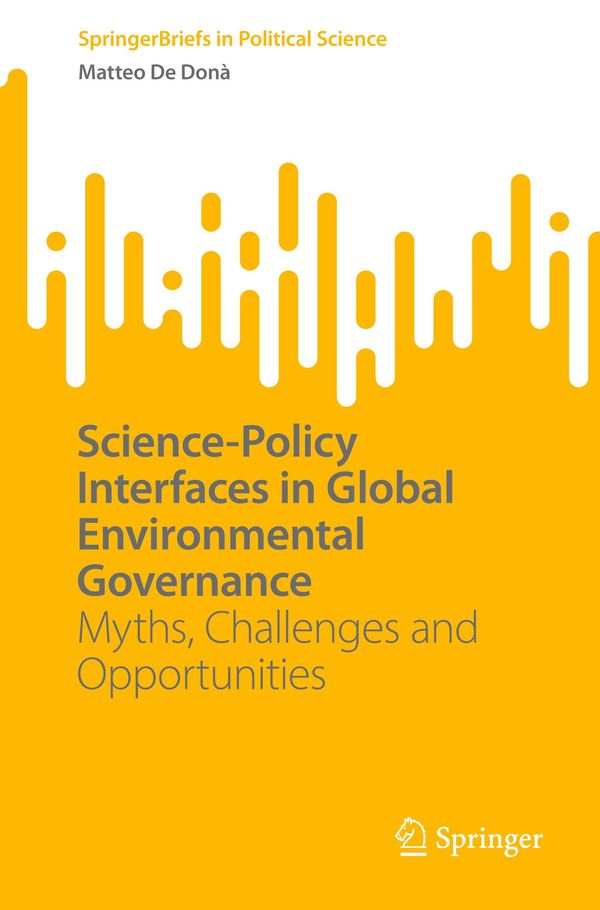 Science-Policy Interfaces in Global Environmental Governance (Buch)