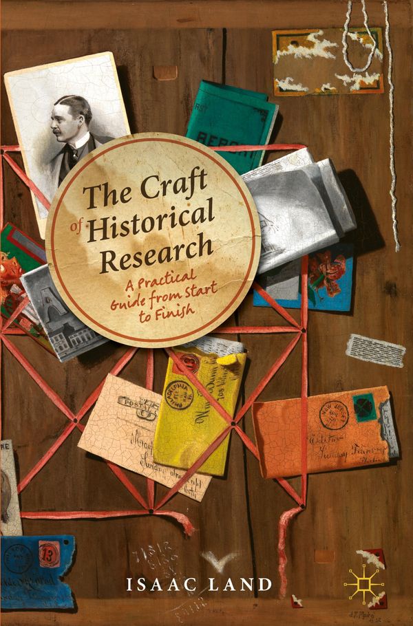 The Craft of Historical Research - Isaac Land (Buch)