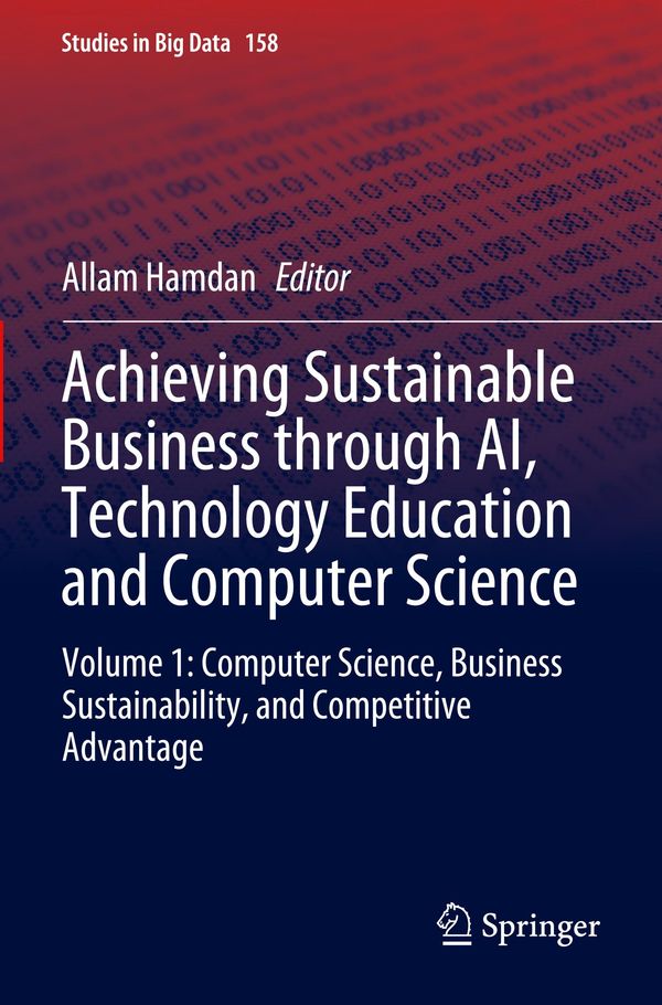 Achieving Sustainable Business through AI, Technology Education and Computer Science