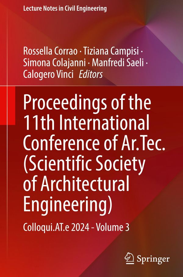 Proceedings of the 11th International Conference of Ar.Tec. (Scientific Society of Architectural Engineering)