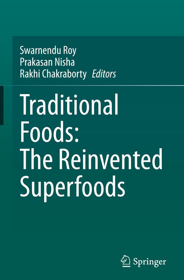 Traditional Foods: The Reinvented Superfoods