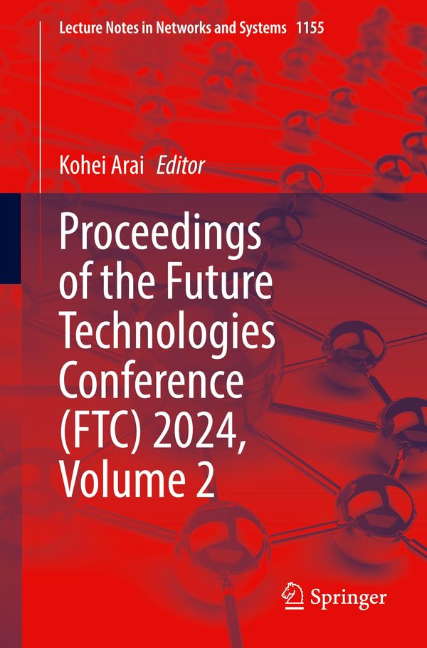 Proceedings of the Future Technologies Conference (FTC) 2024, Volume 2