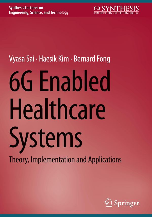 6G Enabled Healthcare Systems - Vyasa Sai (Buch)