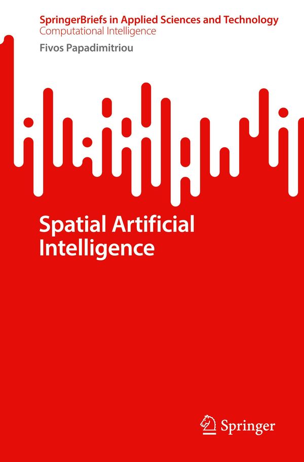 Spatial Artificial Intelligence - Fivos Papadimitriou (Buch)