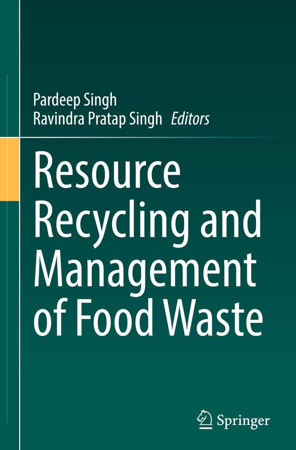Resource Recycling and Management of Food Waste